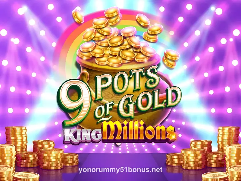 9 Pots of Gold King Millions Game